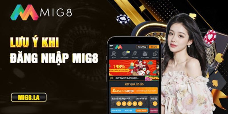 Đăng Nhập Mig8 Dễ Dàng Trên Mọi Thiết Bị Trong 30 Giây Mật khẩu đăng nhập Mig8 nên có tối thiểu 8 ký tự