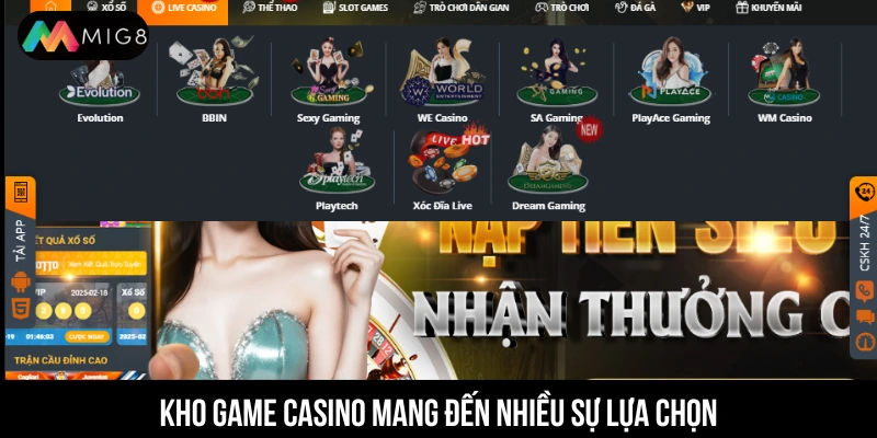 MIG8 - Nhà Cái Uy Tín Hàng Đầu Châu Á Thưởng Nạp +88k Bet thủ có cơ hội cược live casino hiện đại